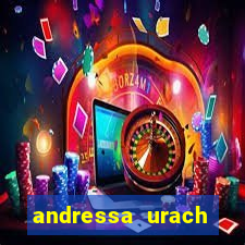 andressa urach brincadeira & putaria